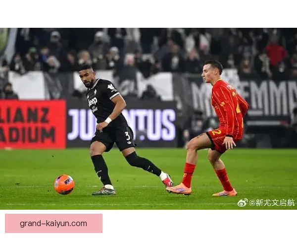 布雷默与加蒂搭档表现稳健，提升尤文图斯防线竞争力